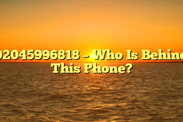 02045996818 – Who Is Behind This Phone?