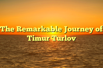 The Remarkable Journey of Timur Turlov